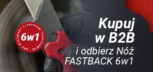 Kupuj w B2B i odbierz Nóż FASTBACK 6w1